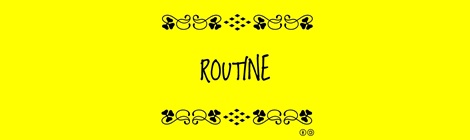 A yellow banner showing the word "routine" in a cursed font